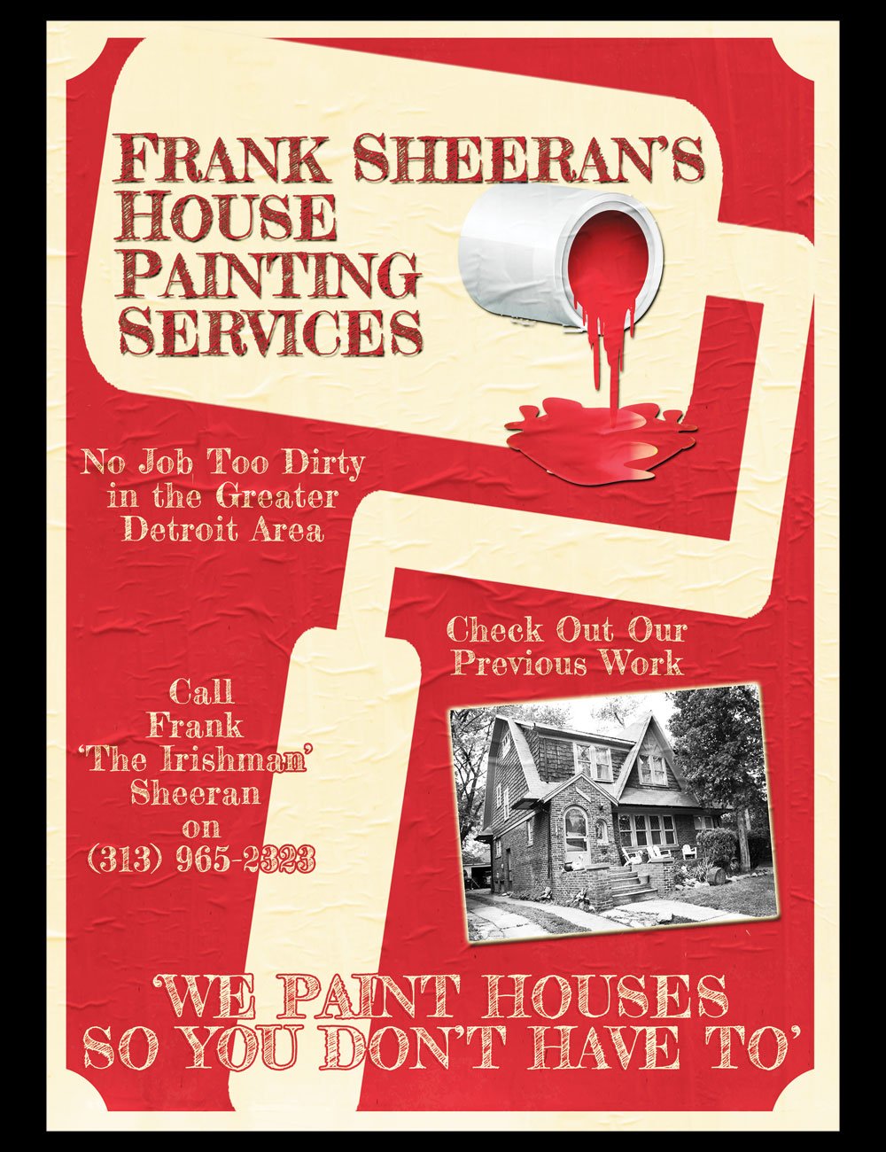 I Heard You Paint Houses T-Shirt Frank Sheeran