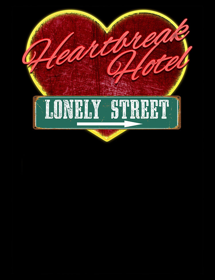Heartbreak Hotel Lonely Street T-Shirt