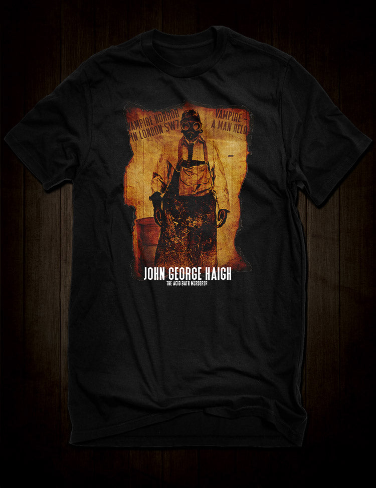 Acid Bath Murderer T-Shirt John George Haigh