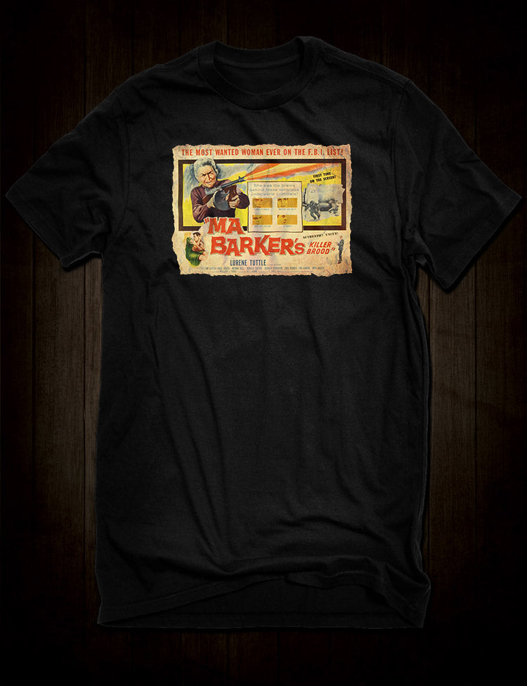 Ma Barker's Killer Brood T-Shirt