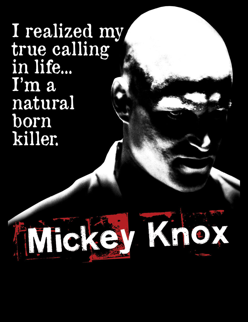 Natural Born Killers Mickey Knox T-Shirt