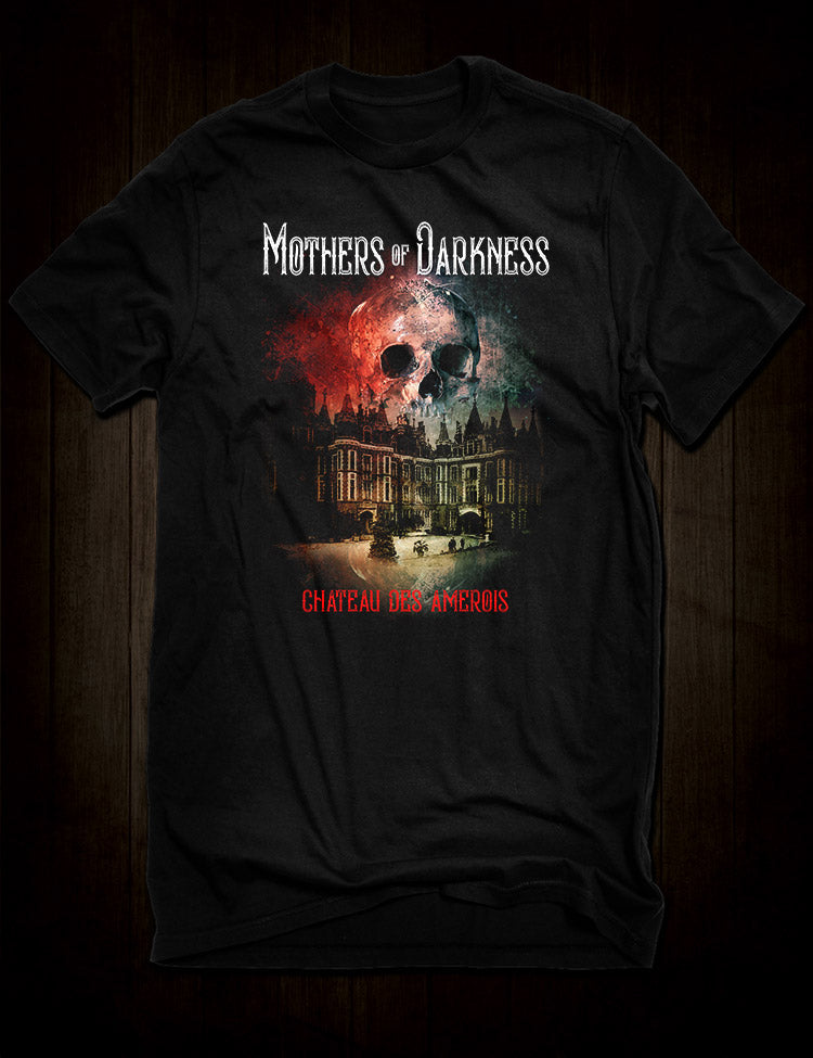 Mothers Of Darkness Chateau Amerois T-Shirt
