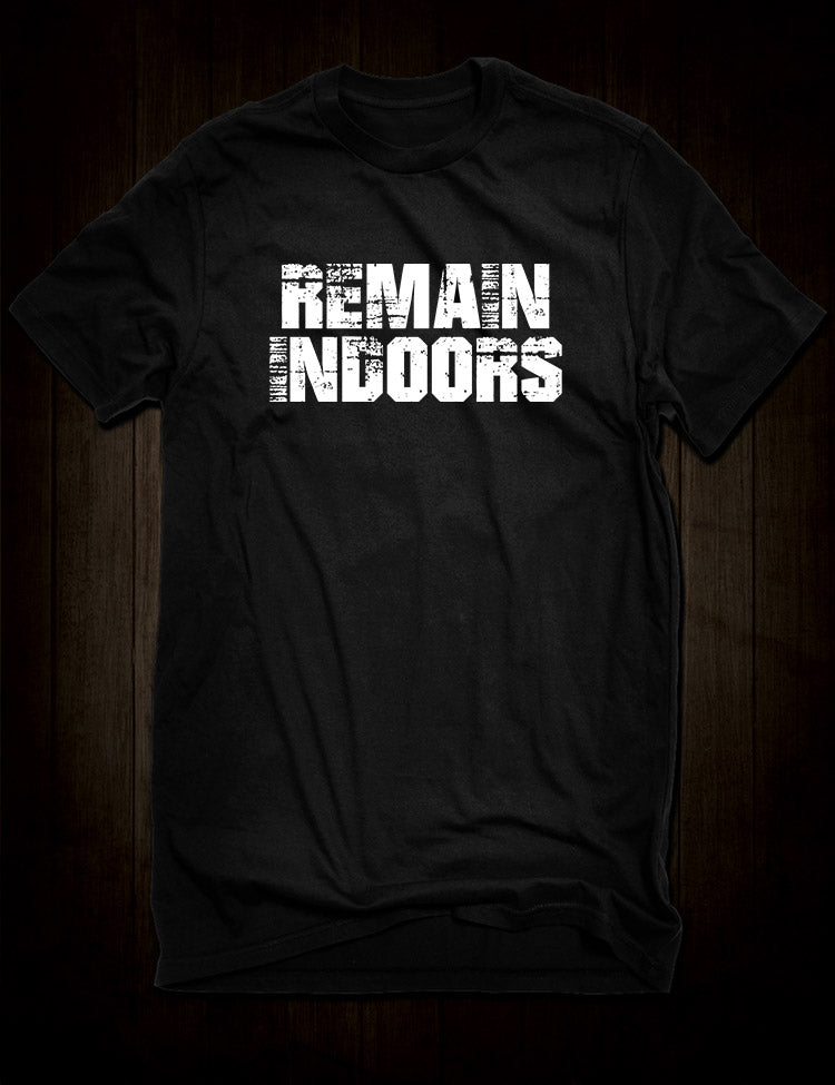 Remain Indoors T-Shirt