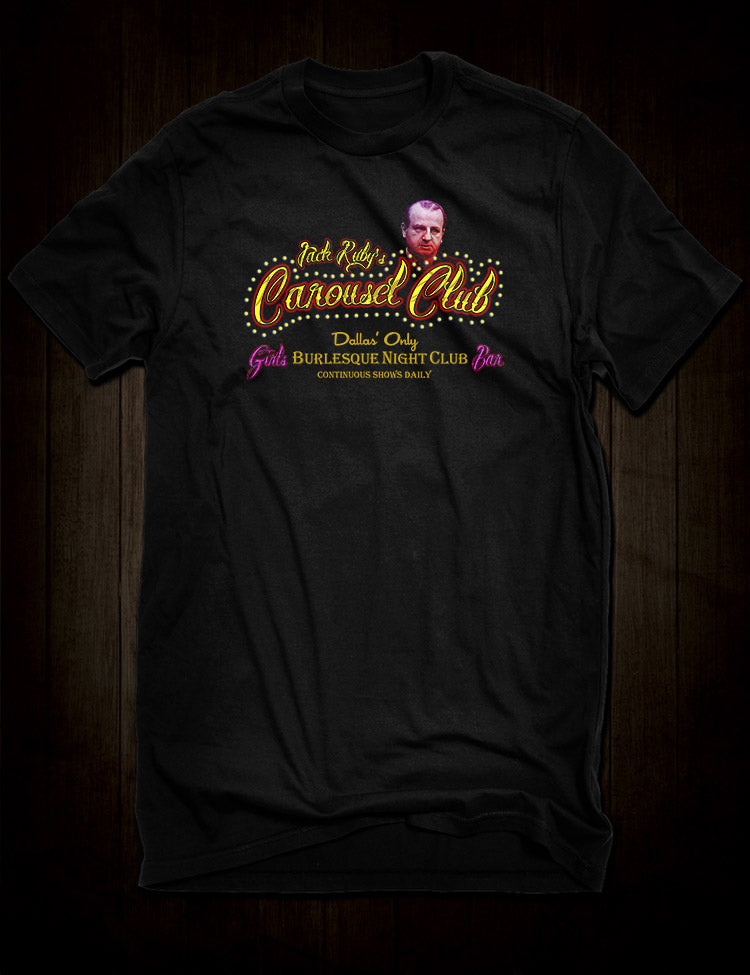 Jack Ruby’s Carousel Club neon sign t-shirt design
