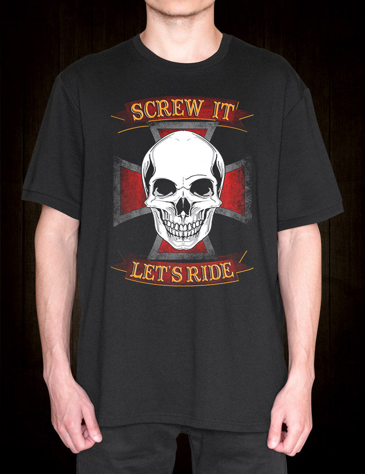 Screw It Let's Ride Biker T-Shirt