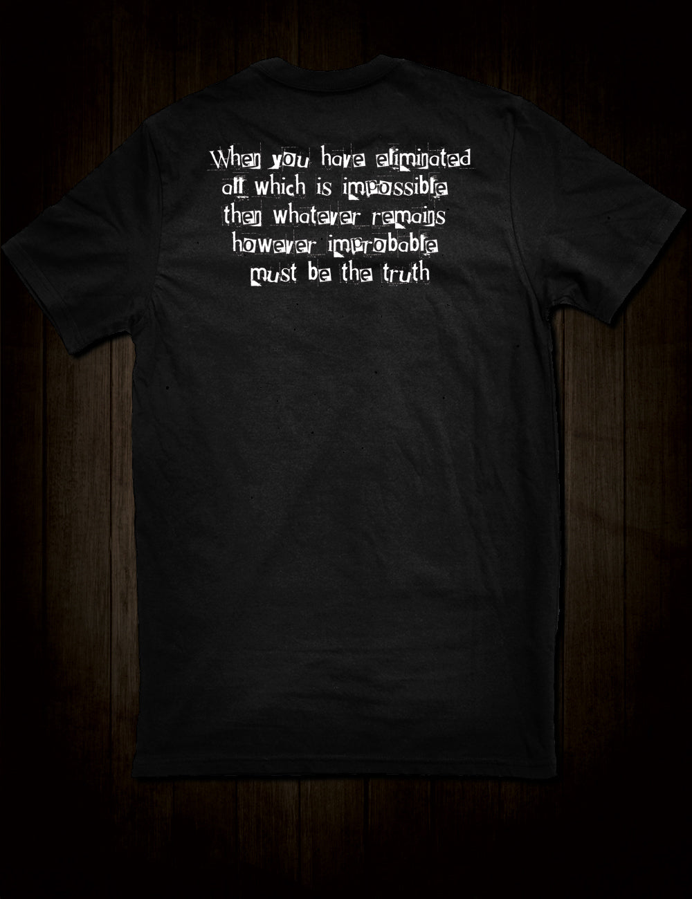 Sherlock Holmes Quote Backprint T-Shirt