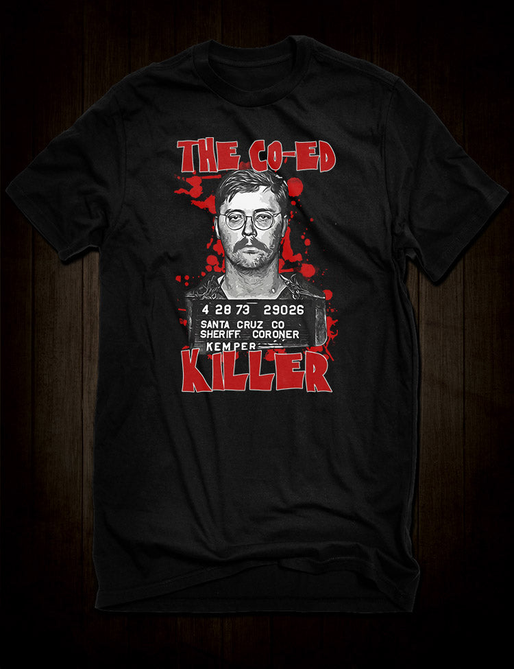 The Co-Ed Killer T-Shirt Ed Kemper