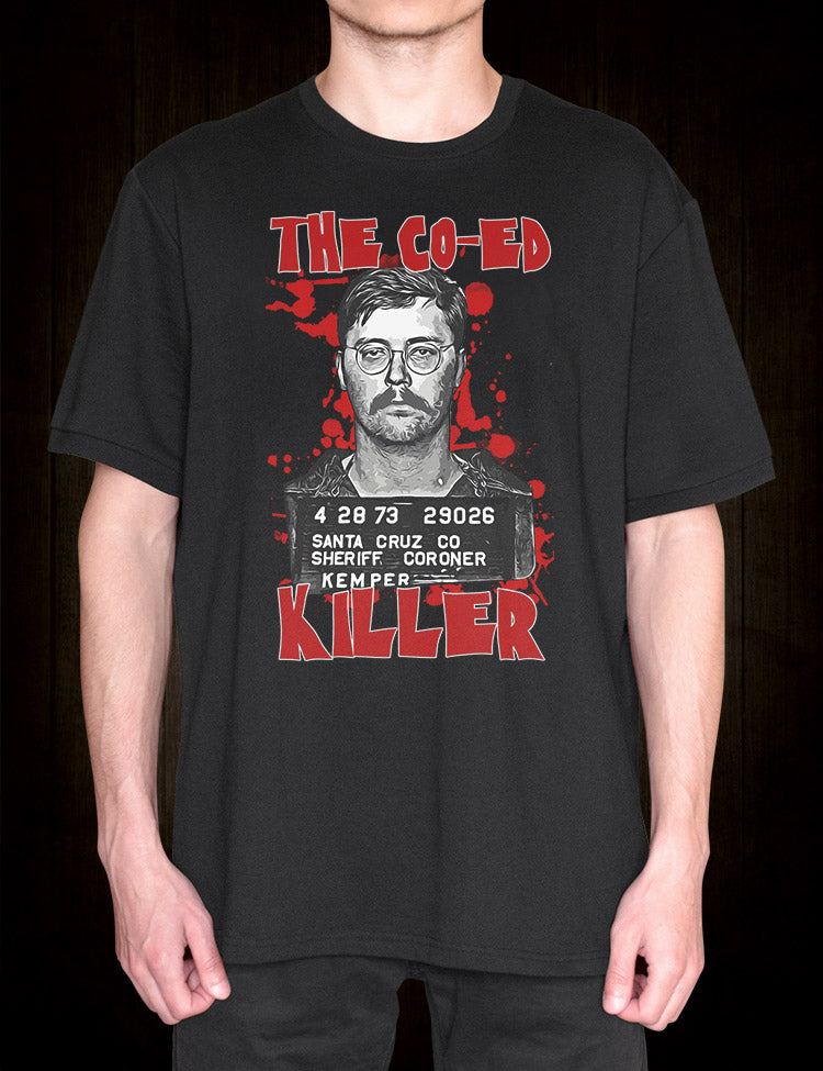 Ed Kemper The Co-Ed Killer T-Shirt