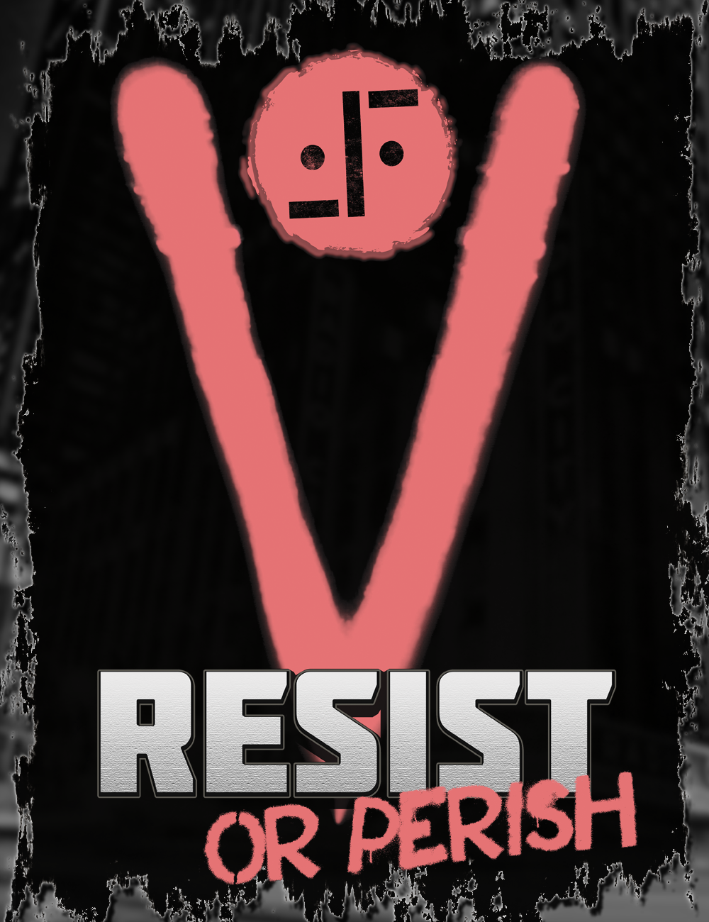 V - Resist or Perish Tee Design