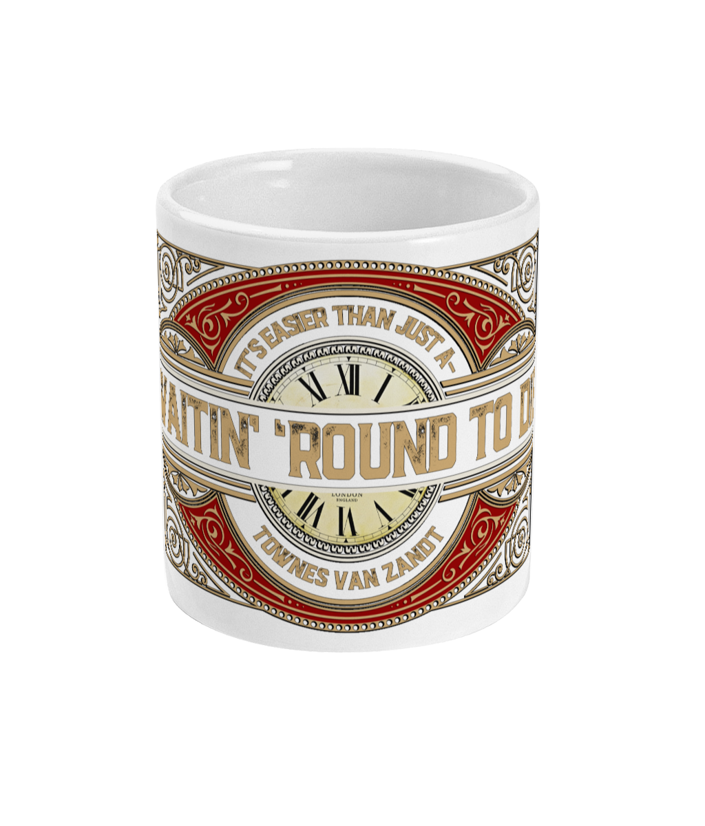 Townes Van Zandt Waitin' Round To Die Mug - Hellwood Outfitters