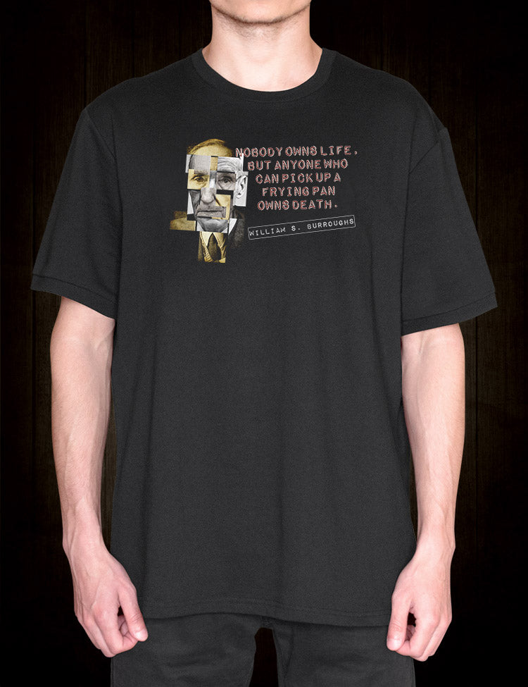 William S Burroughs Quote T-Shirt