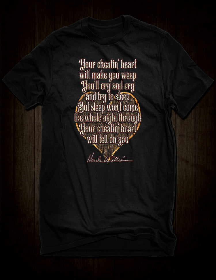 Your Cheatin' Heart T-Shirt